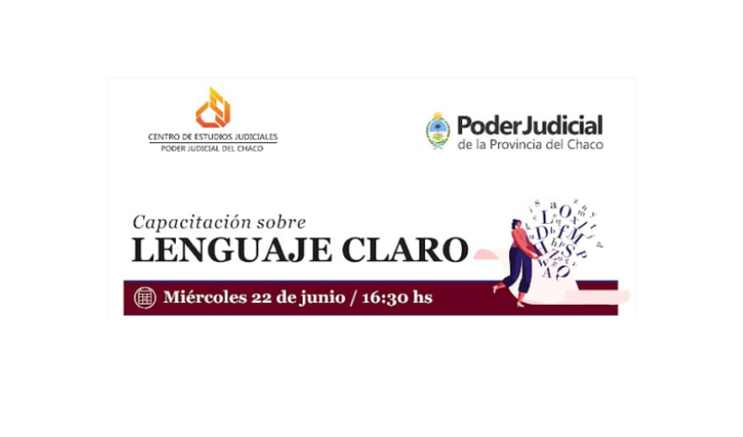 Poder Judicial CHACO: Capacitación sobre Lenguaje Claro (22 de junio)