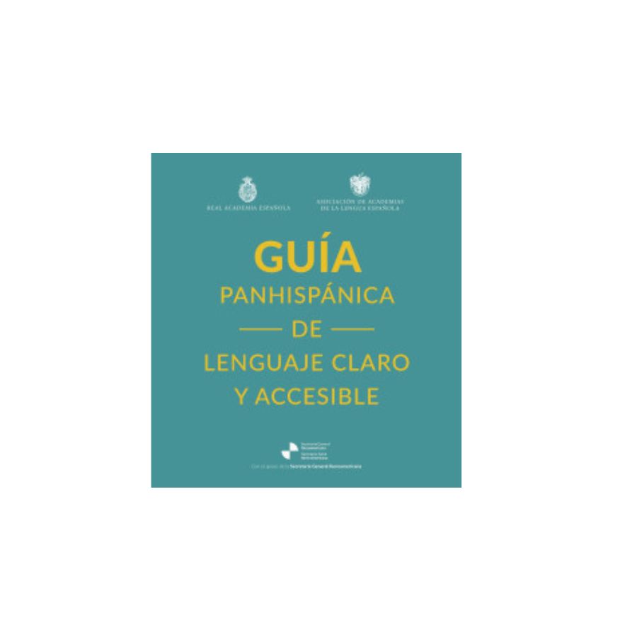 Disponible la «Guía panhispánica de lenguaje claro y accesible»