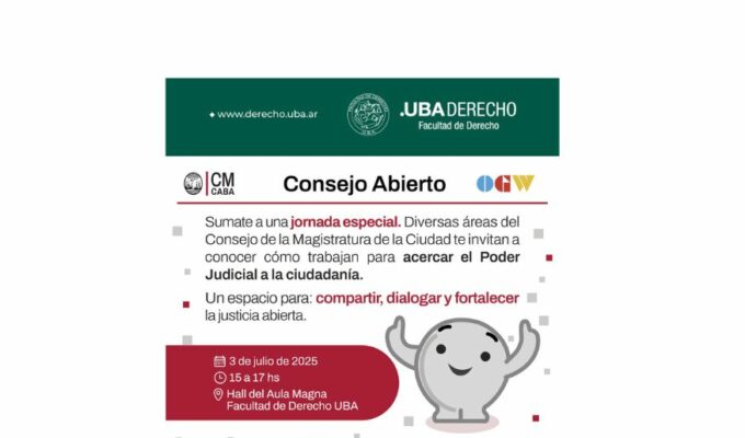«JUSTICIA ABIERTA 2025» en la Facultad de Derecho UBA &#8211; Jueves 3 de julio de 15 a 17h