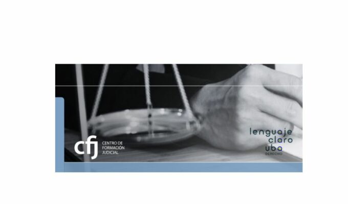 Capacitación para Incentivar el uso del lenguaje claro en los documentos judiciales y administrativos