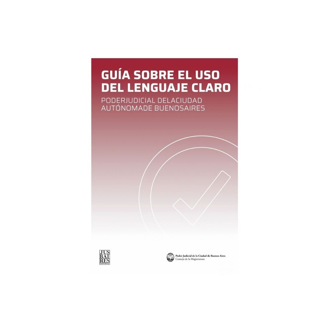 Guía sobre el uso del Lenguaje Claro - Poder Judicial de la Ciudad Autónoma de Buenos Aires (2026)